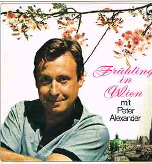 Peter Alexander - Frühling in Wien mit Peter Alexander
