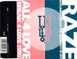 Raze Featuring Lady J & The Secretary Of Ent - All 4 Love (Break 4 Love 199 ...
