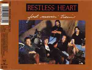 Restless Heart - Fast Movin' Train