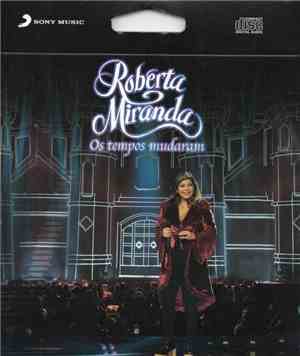 Roberta Miranda - Os Tempos Mudaram