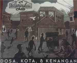 Silampukau - Dosa, Kota, & Kenangan