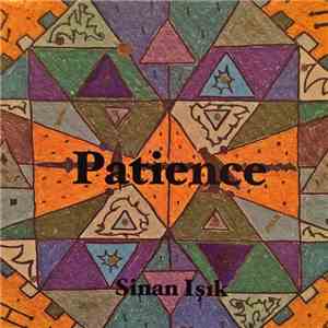 Sinan Işık - Patience