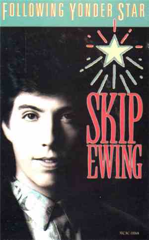 Skip Ewing - Follow Yonder Star