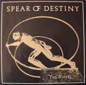 Spear Of Destiny - The Wheel