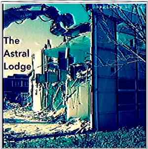The Astral Lodge - The Astral Lodge