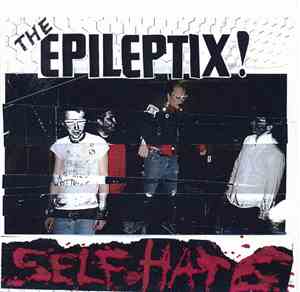 The Epileptix! - Self Hate