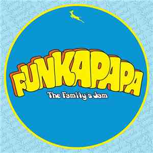The Family's Jam - Funkapapa