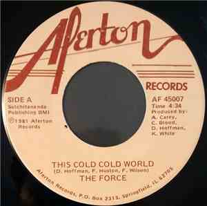 The Force  - This Cold Cold World
