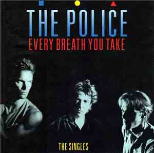 The Police - Every Breath You Take The Singles