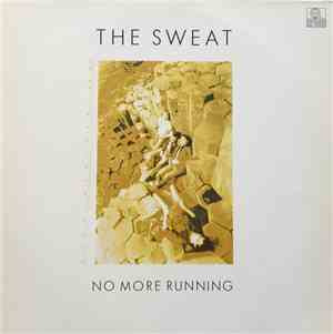 The Sweat - No More Running