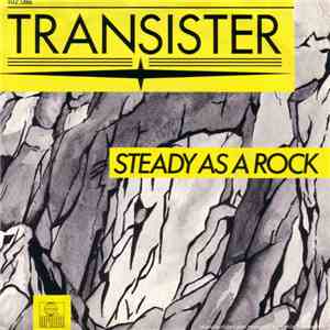 Transister  - Steady As A Rock