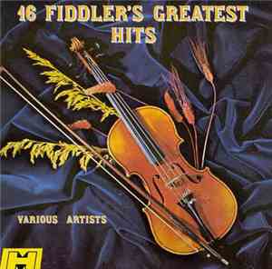 Various - 16 Fiddler's Greatest Hits