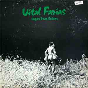 Vital Farias - Sagas Brasileiras
