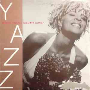 Yazz - Where Has All The Love Gone?