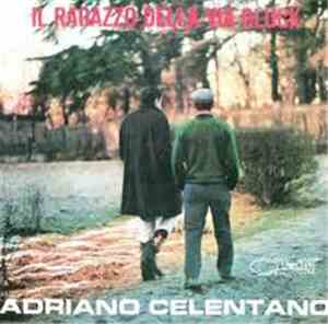 Adriano Celentano - Il Ragazzo Della Via Gluck