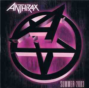 Anthrax - Summer 2003