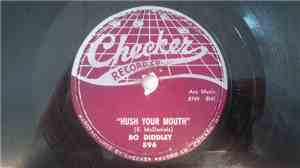 Bo Diddley - Hush Your Mouth / Dearest Darling