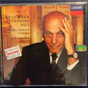 Bruckner - Chicago Symphony Orchestra / Sir Georg Solti - Symphony No. 2