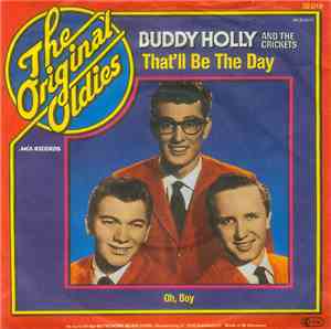 Buddy Holly And The Crickets - That'll Be The Day / Oh, Boy
