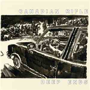 Canadian Rifle - Deep Ends