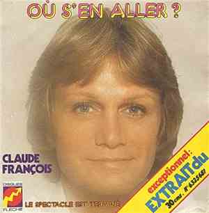 Claude François - Où S'en Aller ?