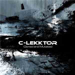C-Lekktor - Cloned And Mutated