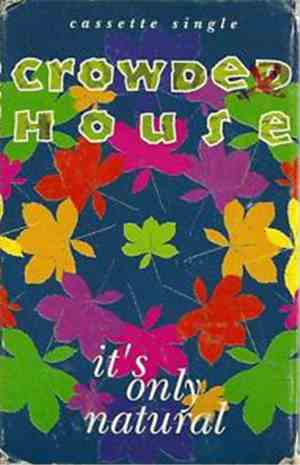 Crowded House - It's Only Natural