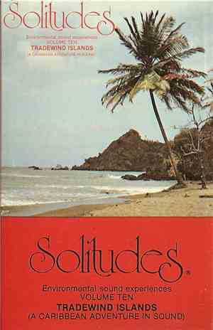 Dan Gibson - Solitudes: Environmental Sound Experiences Volume Ten: Tradewi ...