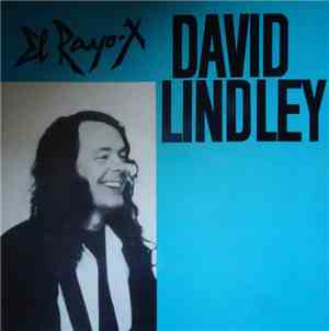 David Lindley - El Rayo-X 28-8-82