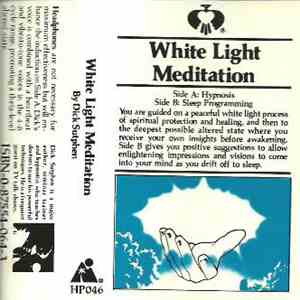 Dick Sutphen - White Light Meditation