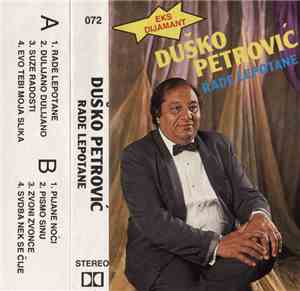 Duško Petrović - Rade Lepotane