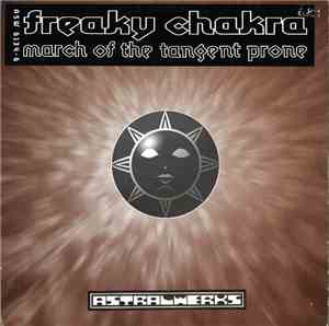 Freaky Chakra - March Of The Tangent Prone EP