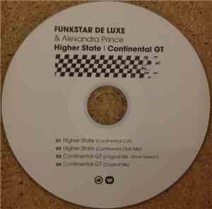 Funkstar De Luxe & Alexandra Prince - Higher State / Continental GT