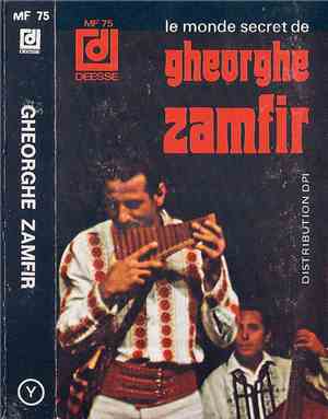 Gheorghe Zamfir - Le Monde Secret De Gheorghe Zamfir