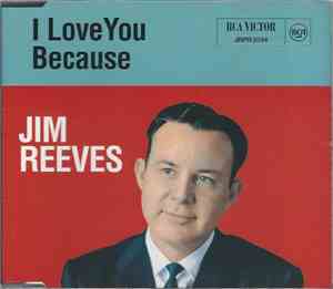 Jim Reeves - I Love You Because
