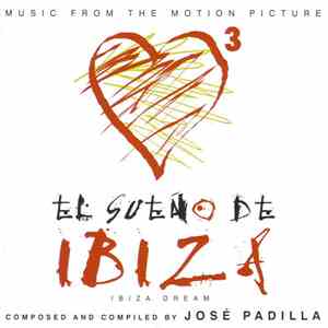 José Padilla - El Sueño De Ibiza (Ibiza Dream)