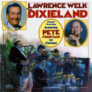 Lawrence Welk - Lawrence Welk Plays Dixieland