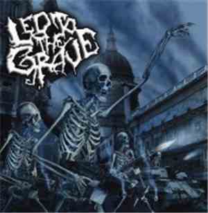 Led To The Grave - Led To The Grave