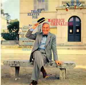 Maurice Chevalier - Thank Heaven For Maurice Chevalier
