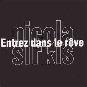 Nicola Sirkis - Entrez Dans Le Rêve
