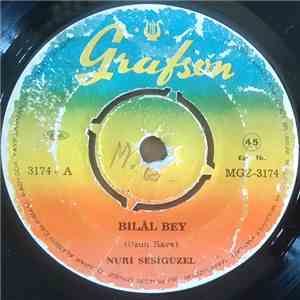 Nuri Sesigüzel - Bilal Bey