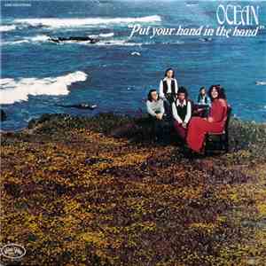 Ocean  - Put Your Hand In The Hand