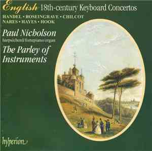 Paul Nicholson, The Parley Of Instruments - English 18th-century Keyboard C ...