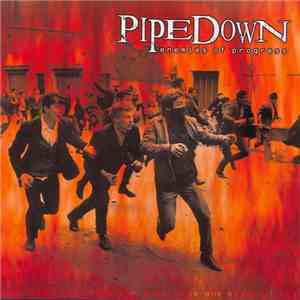 Pipedown  - Enemies Of Progress
