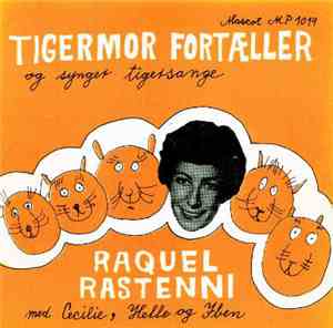 Raquel Rastenni - Tigermor Fortæller Og Synger Tigersange