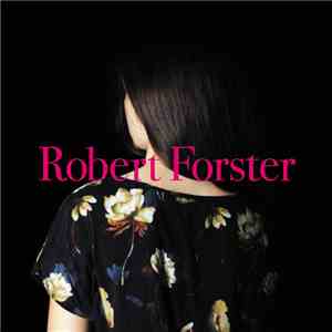 Robert Forster - Songs To Play