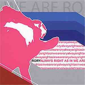 Rory  - Always Right As In We Are