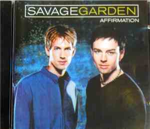 Savage Garden - Affirmation