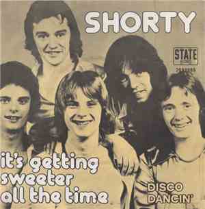 Shorty  - It's Getting Sweeter All The Time