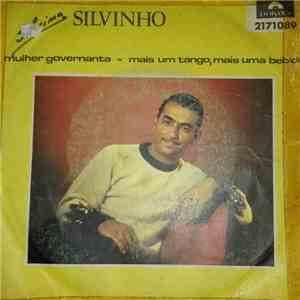 Silvinho - Mulher Governanta / Mais Um Tango, Mais Uma Bebida